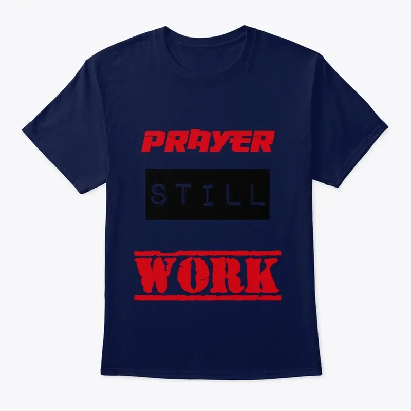 PRAYER STILL WORK